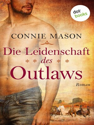 cover image of Die Leidenschaft des Outlaws